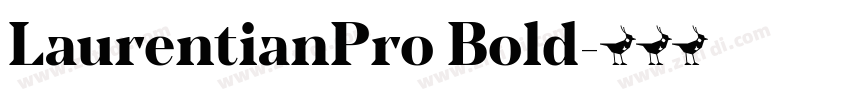LaurentianPro Bold字体转换
